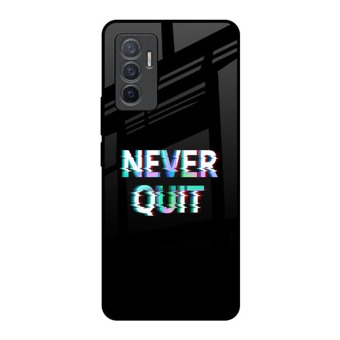 Never Quit Vivo V23e 5G Glass Back Cover Online