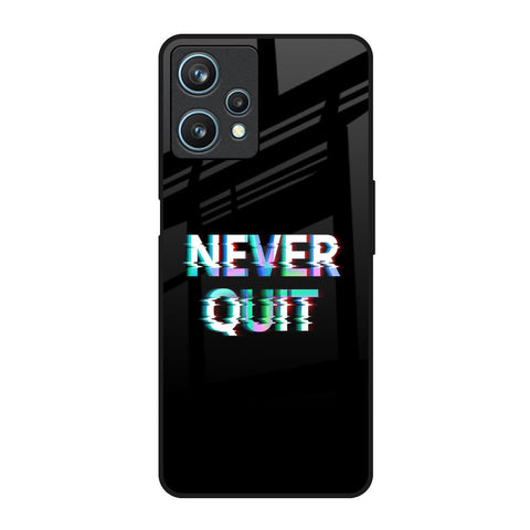 Never Quit Realme 9 Pro 5G Glass Back Cover Online
