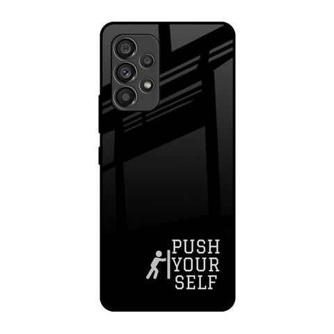 Push Your Self Samsung Galaxy A53 5G Glass Back Cover Online