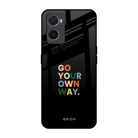 Go Your Own Way Oppo A96 Glass Back Cover Online