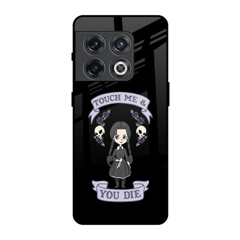 Touch Me & You Die OnePlus 10 Pro Glass Back Cover Online