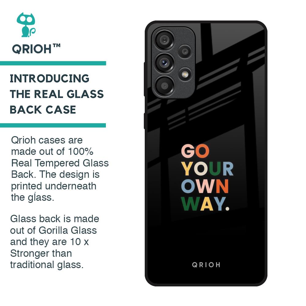 Go Your Own Way Glass Case for Samsung Galaxy A33 5G