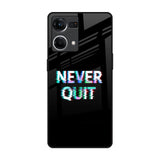 Never Quit OPPO F21 Pro Glass Back Cover Online