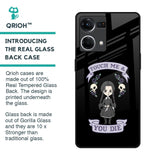 Touch Me & You Die Glass Case for OPPO F21 Pro