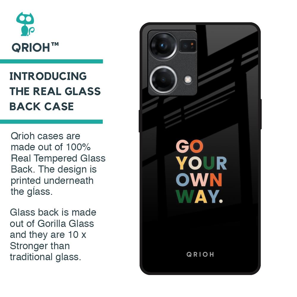 Go Your Own Way Glass Case for OPPO F21 Pro