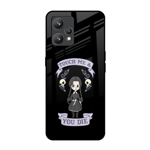 Touch Me & You Die Realme 9 Glass Back Cover Online