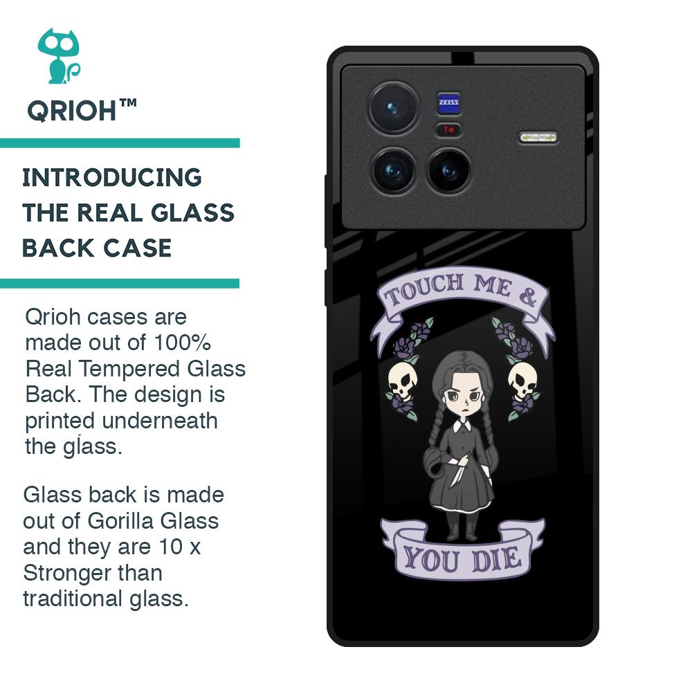 Touch Me & You Die Glass Case for Vivo X80 5G