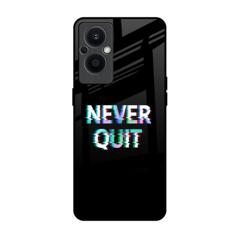 Never Quit OPPO F21 Pro 5G Glass Back Cover Online
