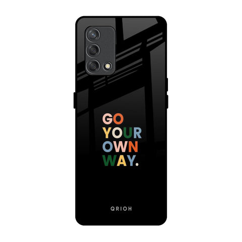 Go Your Own Way Oppo F19s Glass Back Cover Online
