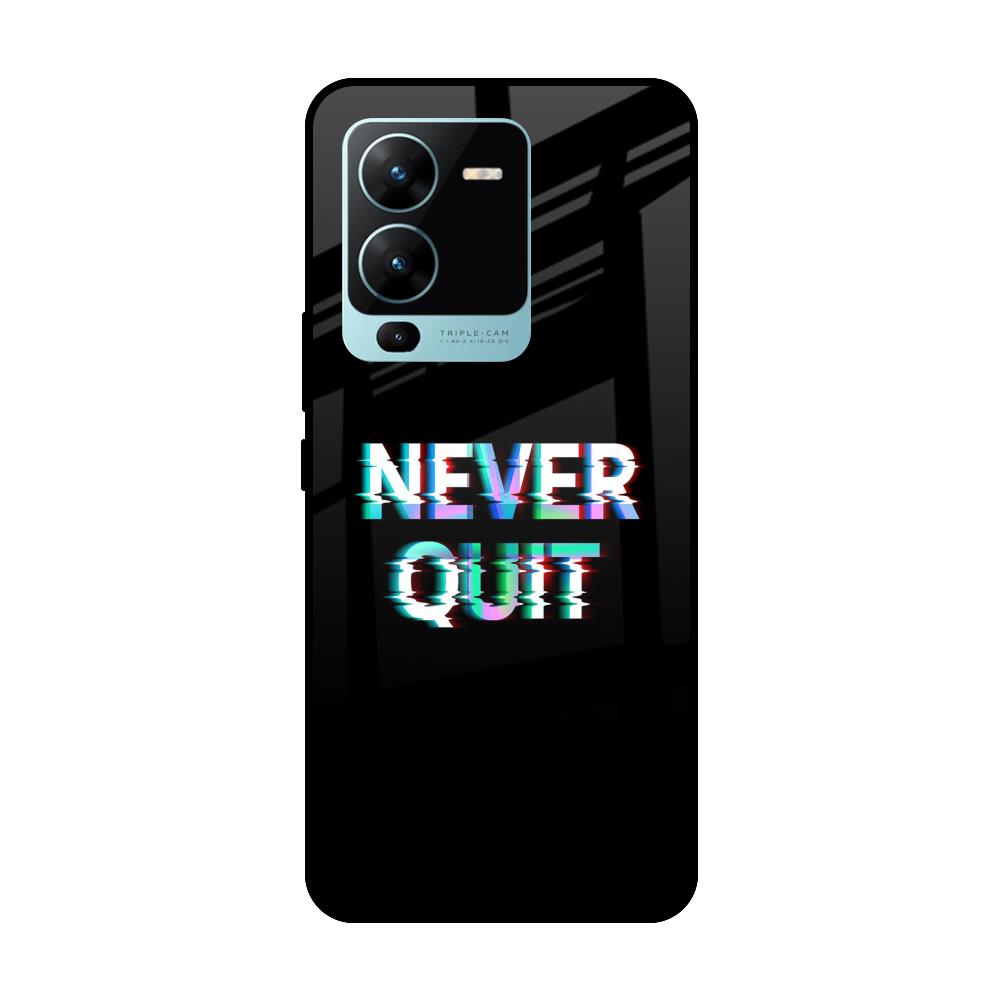 Never Quit Vivo V25 Pro Glass Cases & Covers Online