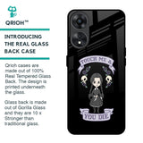 Touch Me & You Die Glass Case for Oppo A78 5G