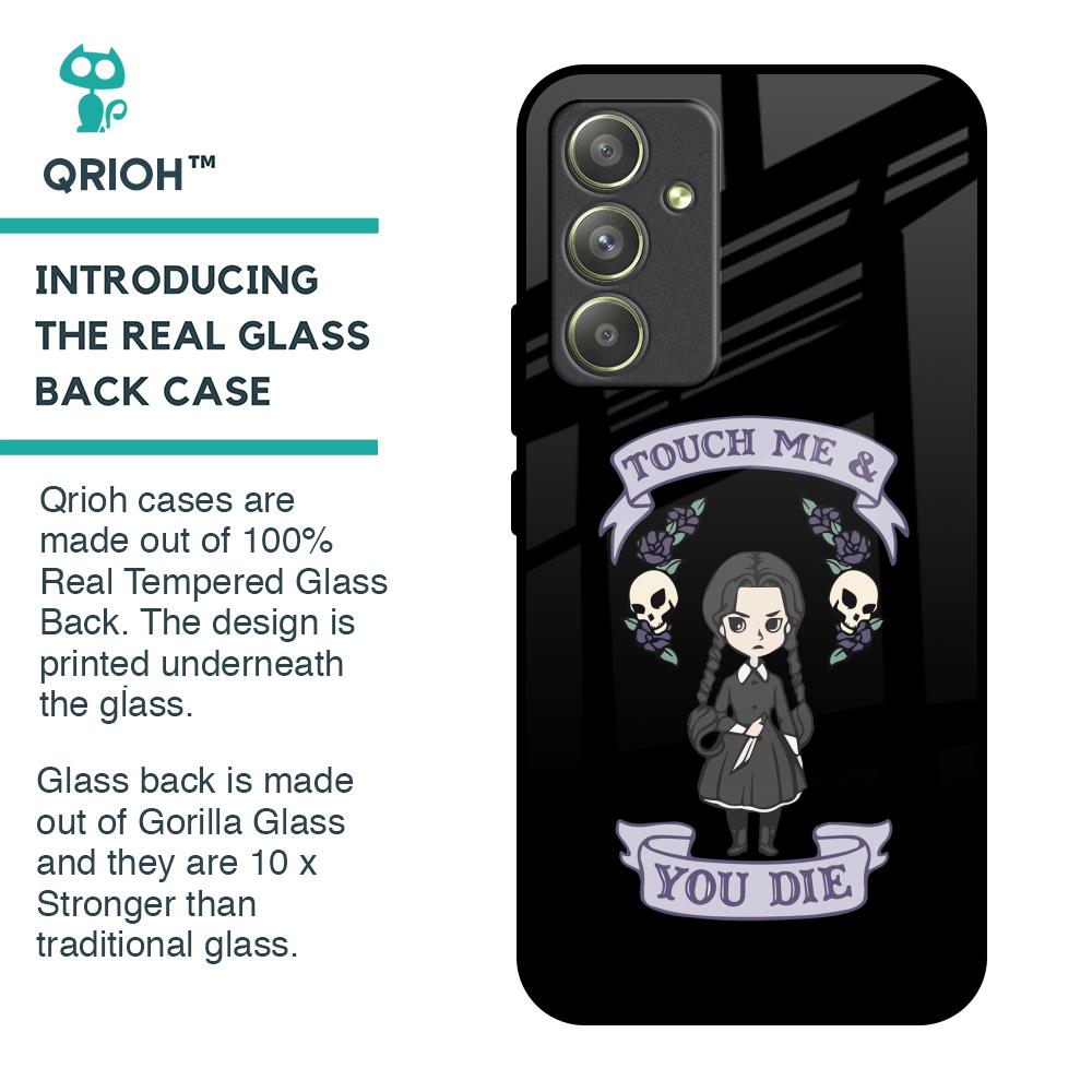Touch Me & You Die Glass Case for Samsung Galaxy A54 5G