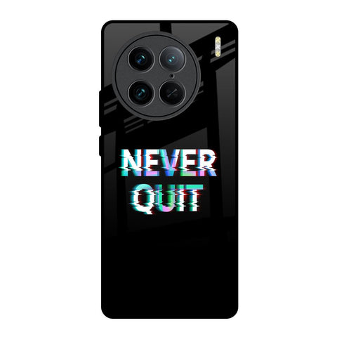 Never Quit Vivo X90 Pro 5G Glass Back Cover Online