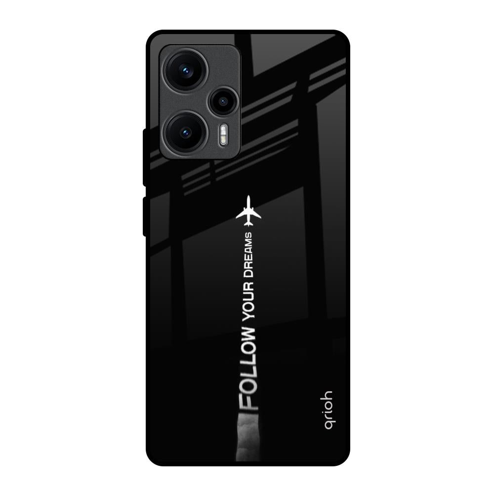 Follow Your Dreams Poco F5 5G Glass Back Cover Online