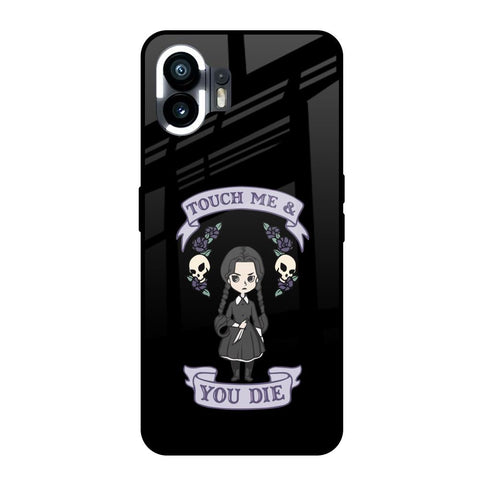 Touch Me & You Die Nothing Phone 2 Glass Back Cover Online