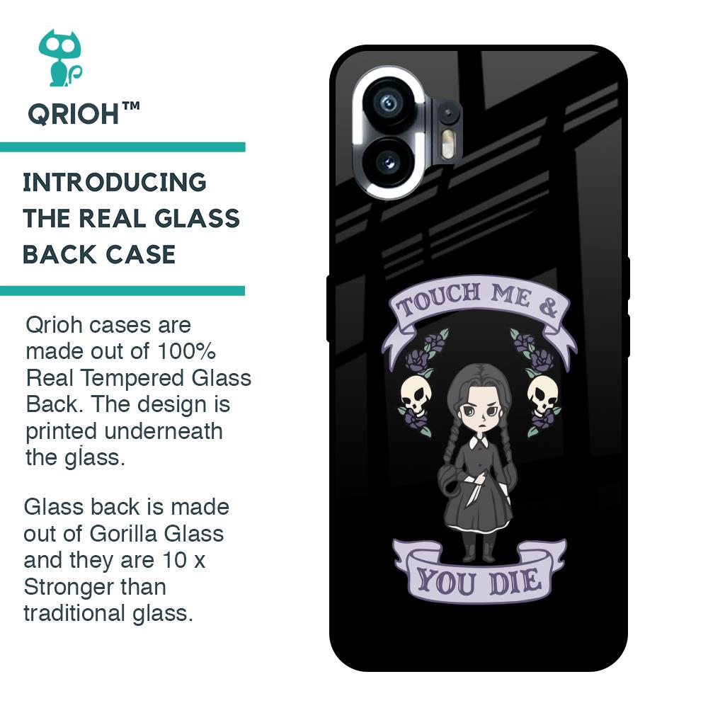 Touch Me & You Die Glass Case for Nothing Phone 2
