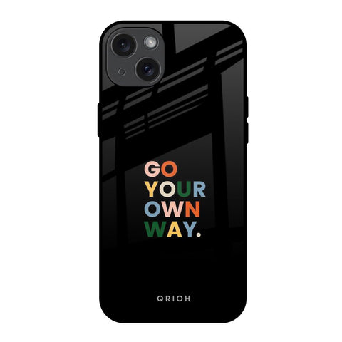 Go Your Own Way iPhone 15 Plus Glass Back Cover Online