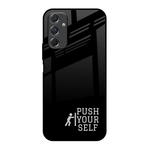 Push Your Self Samsung Galaxy F34 5G Glass Back Cover Online