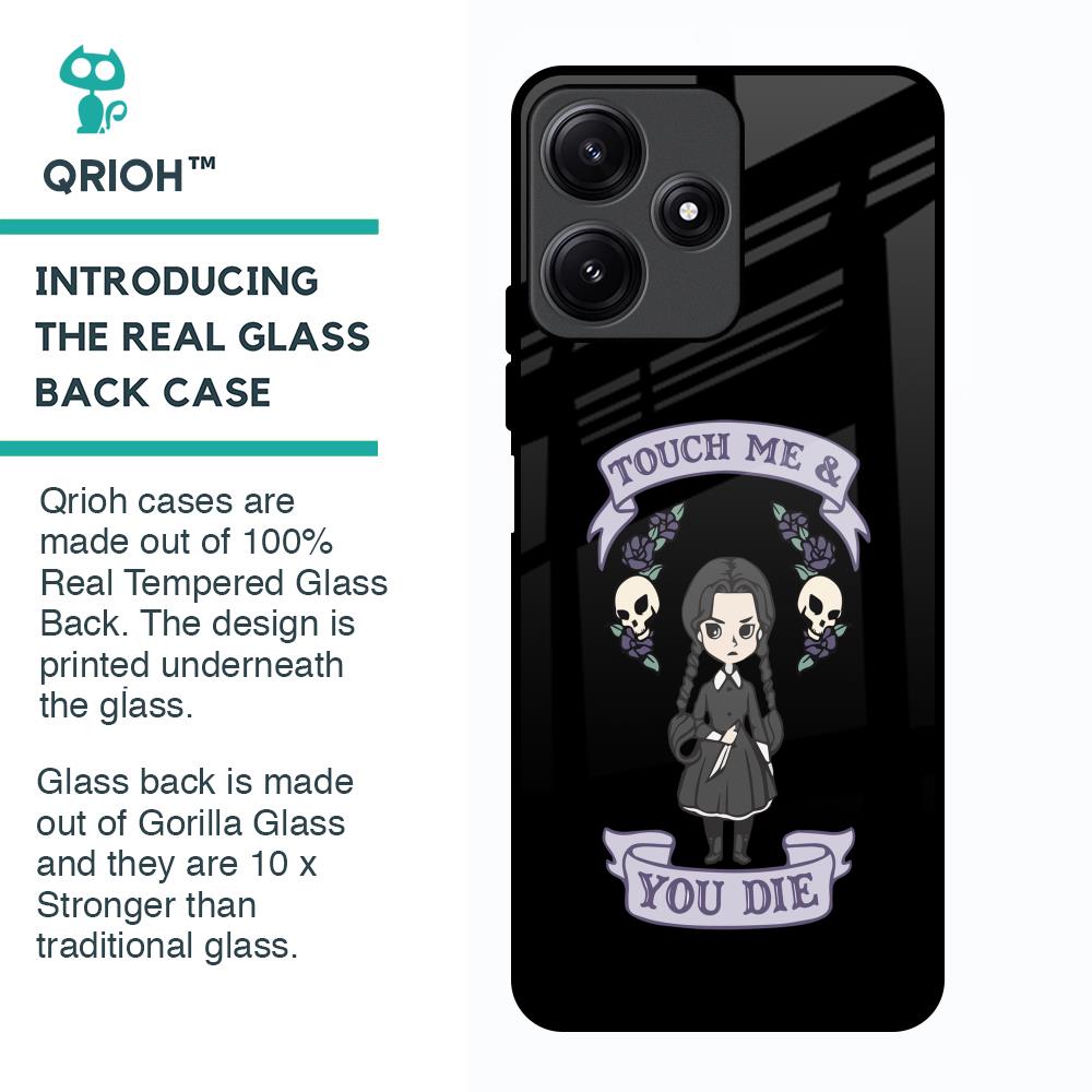 Touch Me & You Die Glass Case for Poco M6 Pro 5G