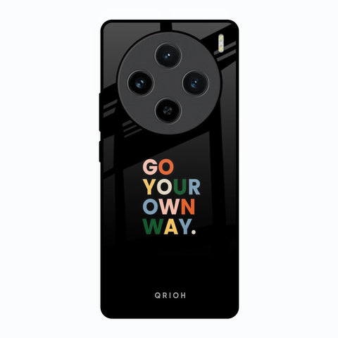 Go Your Own Way Vivo X100 5G Glass Back Cover Online
