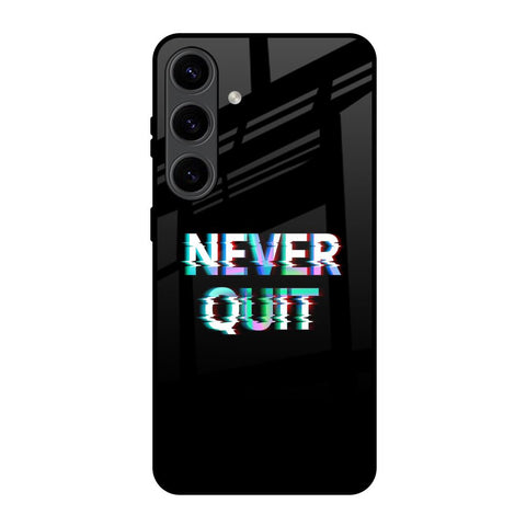 Never Quit Samsung Galaxy S24 5G Glass Back Cover Online