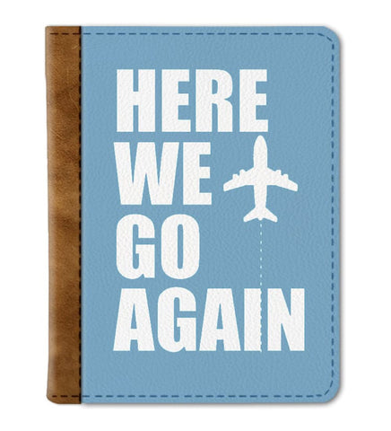 Here we go Again Passport Cover