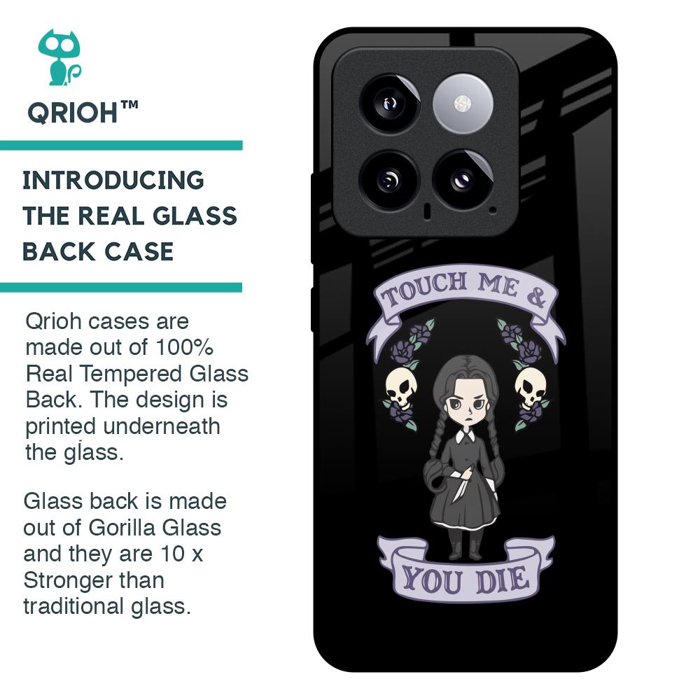 Touch Me & You Die Glass Case for Mi 14