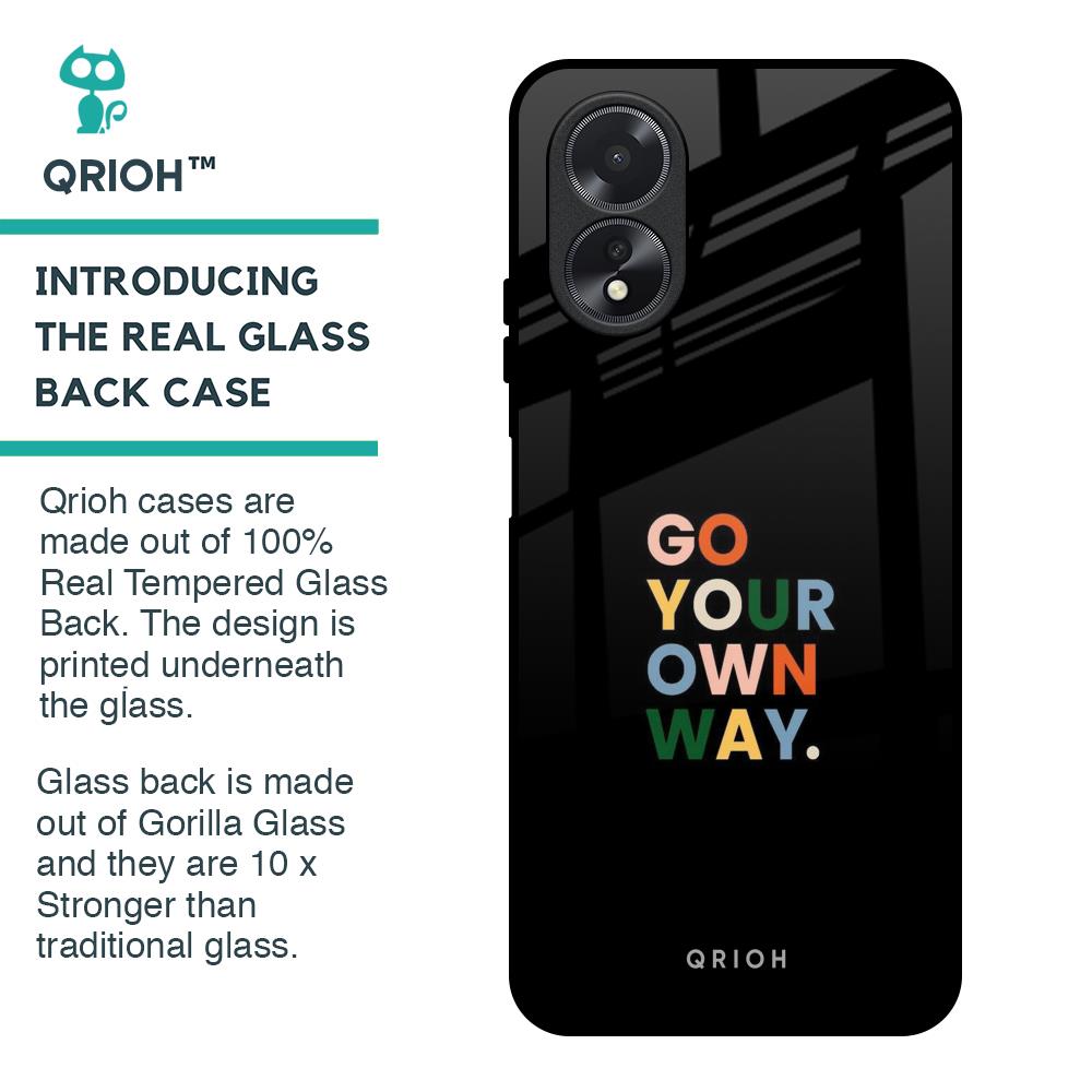 Go Your Own Way Glass Case for Oppo A18