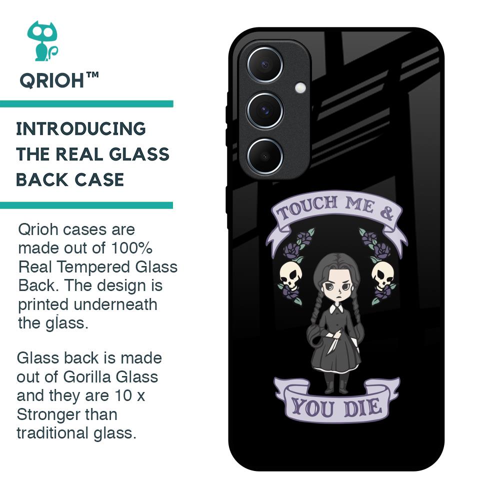 Touch Me & You Die Glass Case for Samsung Galaxy A55 5G