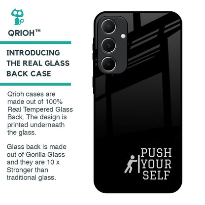 Push Your Self Glass Case for Samsung Galaxy A55 5G