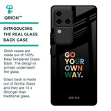 Go Your Own Way Glass Case for Vivo V30 Pro 5G