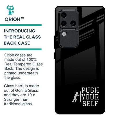 Push Your Self Glass Case for Vivo V30 Pro 5G
