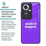 Make it Happen Glass Case for Oppo F25 Pro 5G