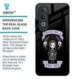 Touch Me & You Die Glass Case for OnePlus Nord CE4 5G