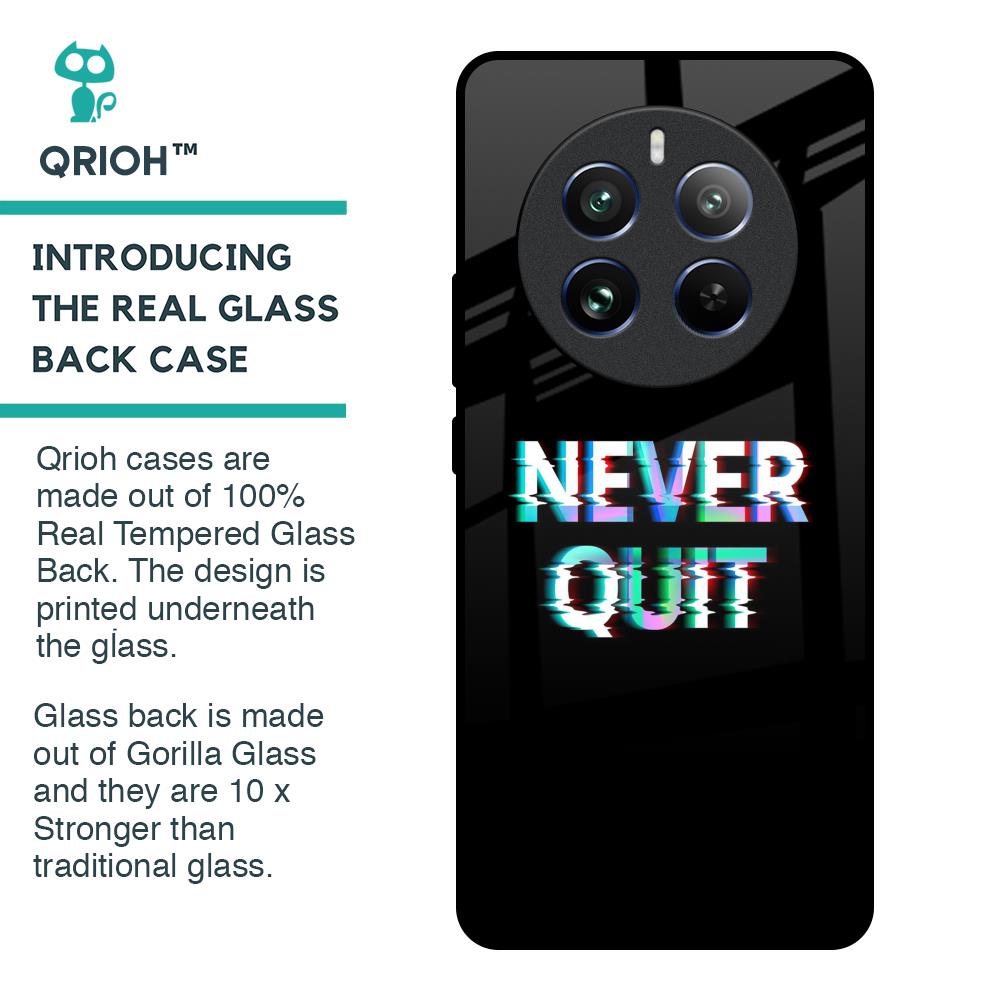 Never Quit Glass Case For Realme 12 Pro Plus 5G