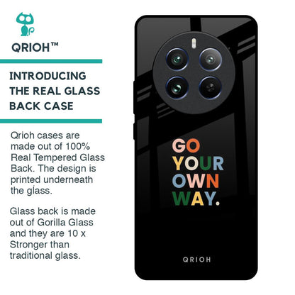 Go Your Own Way Glass Case for Realme 12 Pro Plus 5G