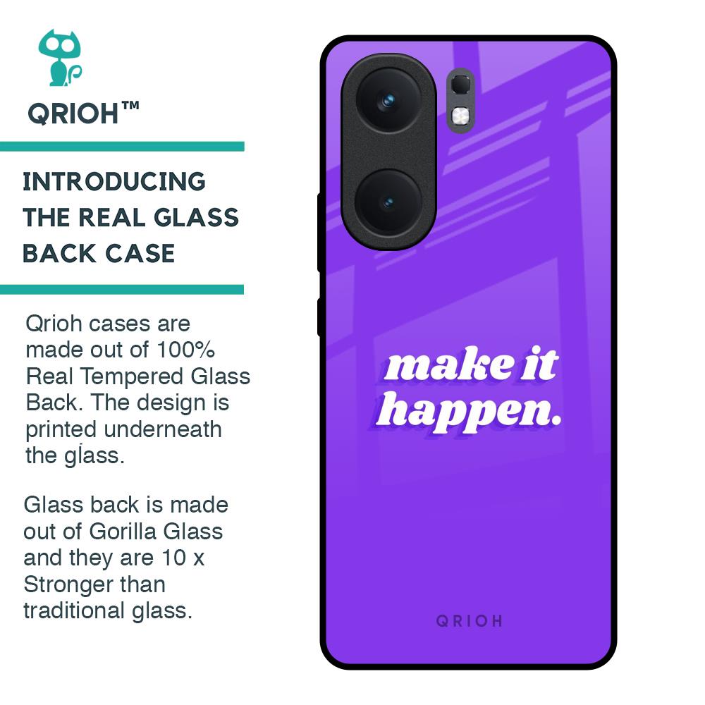 Make it Happen Glass Case for IQOO Neo 9 Pro