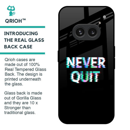 Never Quit Glass Case For Nothing Phone 2a 5G