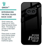 Push Your Self Glass Case for Nothing Phone 2a 5G