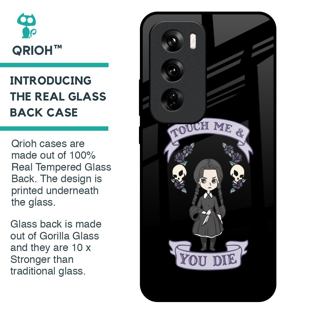Touch Me & You Die Glass Case for Oppo Reno 12 Pro 5G