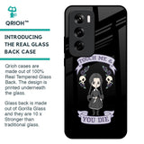 Touch Me & You Die Glass Case for Oppo Reno 12 Pro 5G
