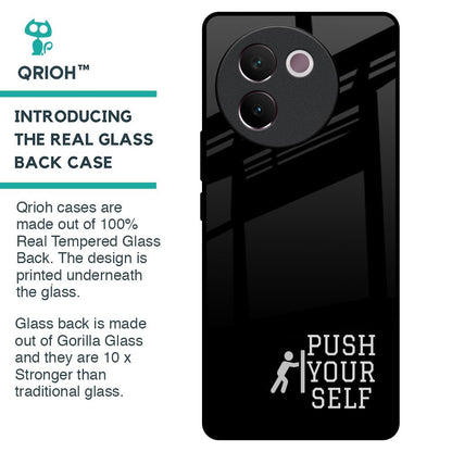 Push Your Self Glass Case for Vivo V30e