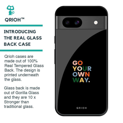 Go Your Own Way Glass Case for Google Pixel 8A