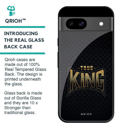 True King Glass Case for Google Pixel 8A