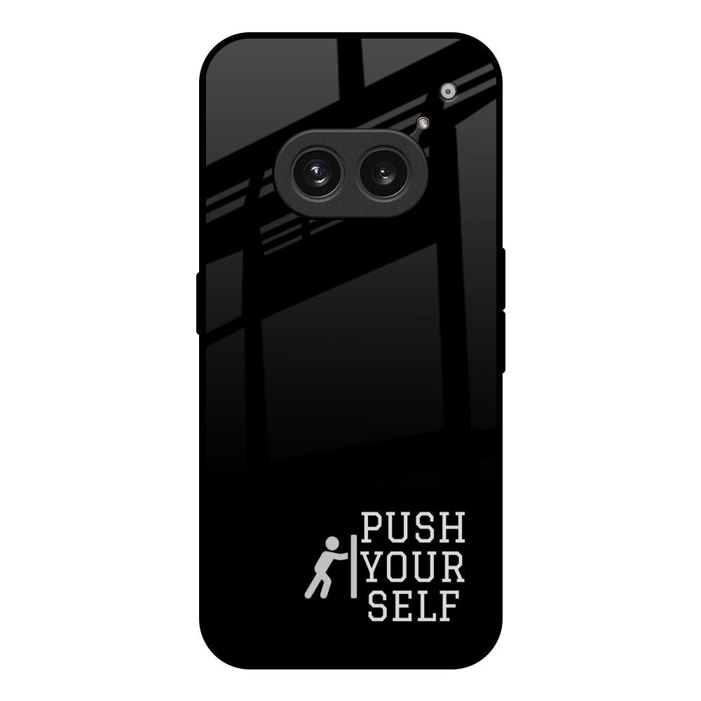 Push Your Self Nothing Phone 2a Plus Glass Back Cover Online