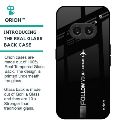 Follow Your Dreams Glass Case for Nothing Phone 2a Plus