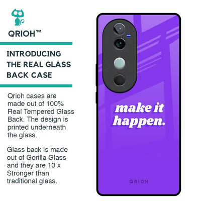 Make it Happen Glass Case for Vivo V40 5G