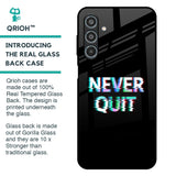 Never Quit Glass Case For Samsung Galaxy M35 5G