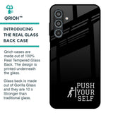 Push Your Self Glass Case for Samsung Galaxy M35 5G