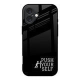Push Your Self iPhone 16 Glass Back Cover Online